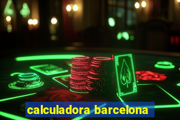 calculadora barcelona